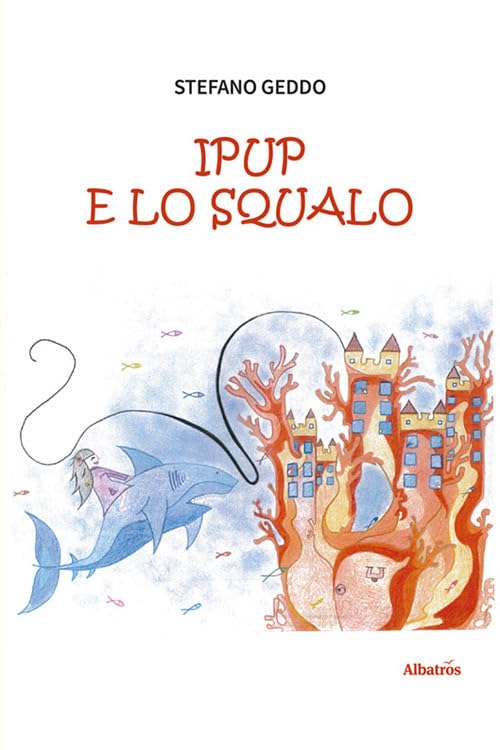 IPUP E LO SQUALO