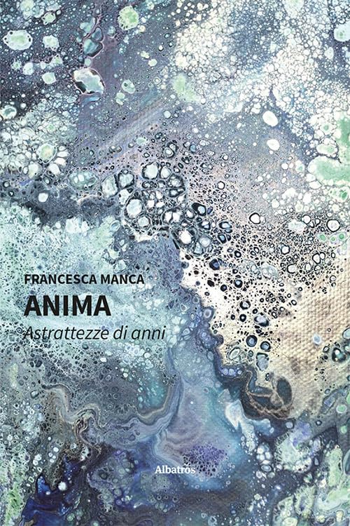 ANIMA. ASTRATTEZZE DI ANNI