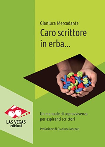 CARO SCRITTORE IN ERBA... N.E.
