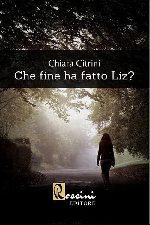 "Che fine ha fatto Liz?"