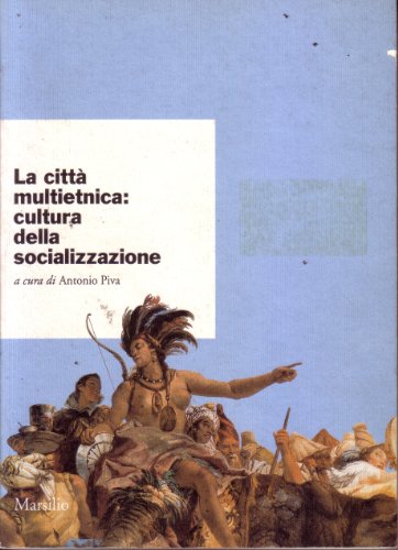 Cittã Multietnica: Cultura Della So