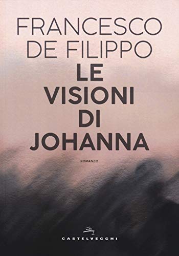 Le visioni di Johanna (Narrativa)