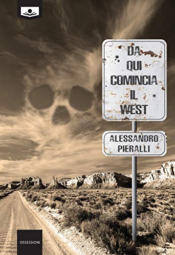 "Da qui comincia il West"