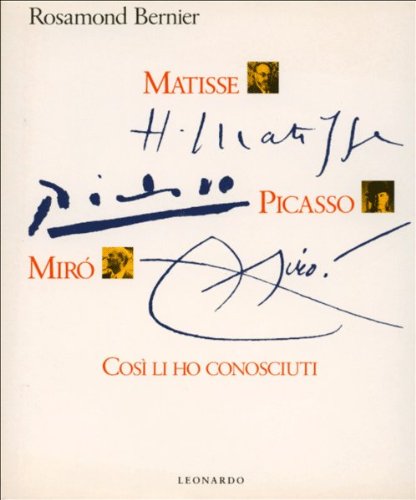 Matisse, Picasso, Miro. Così li ho conosciuti