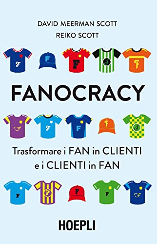 FANOCRACY TRASFORMARE I FAN IN CLIENTI E I CLI...