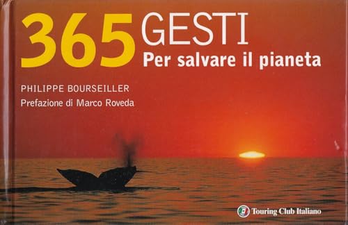 Trecentosessantacinque Gesti Per Salvare Il Pianeta