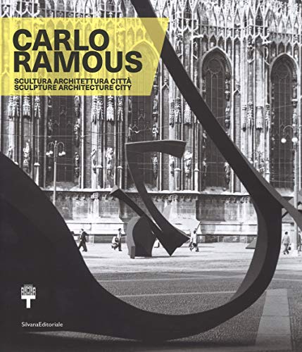 Carlo Ramous: Sculpture, Architecture, City