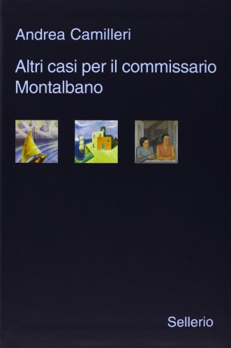 Altri casi per il commissario Montalbano