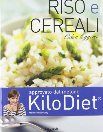 Riso E Cereali. Ricette, Segreti, C