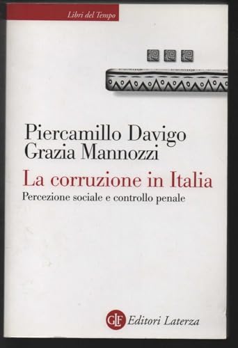 La corruzione in Italia. Percezione sociale e controllo penale