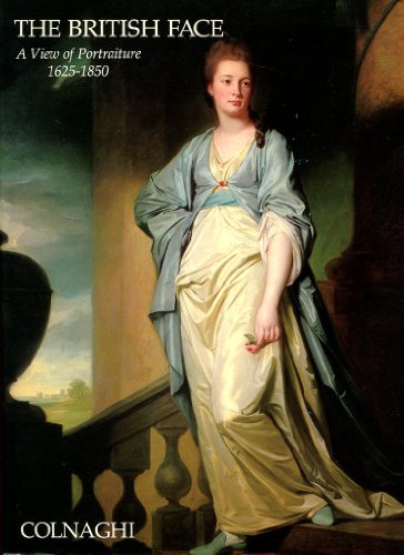 The British Face: A View of Portraiture, 1625-1850