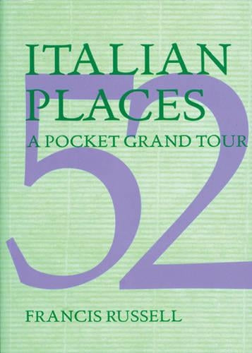 52 Italian Places: a Pocket Grand Tour