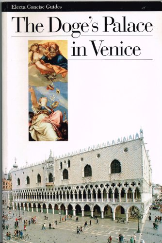 The Doge's Palace in Venice (Electa Concise Guides)