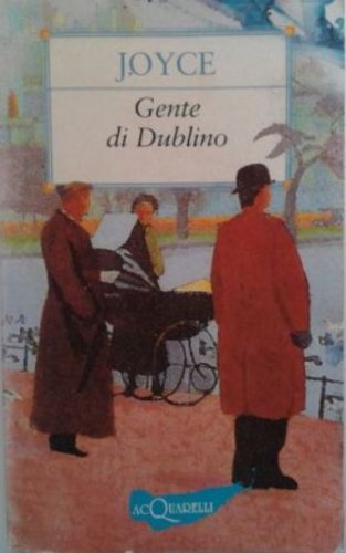Gente di Dublino (Italian Edition)
