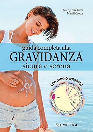 Guida completa alla gravidanza sicura e serena