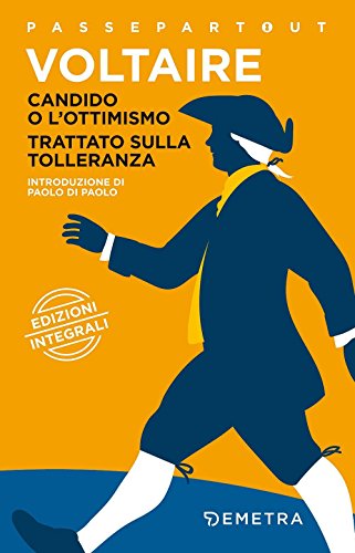 Candido, o L'ottimismo - Trattato sulla tolleranza