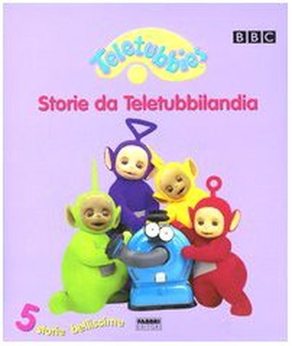 Teletubbies. Storie Da Teletubbilandia. 5 Storie Bellissime