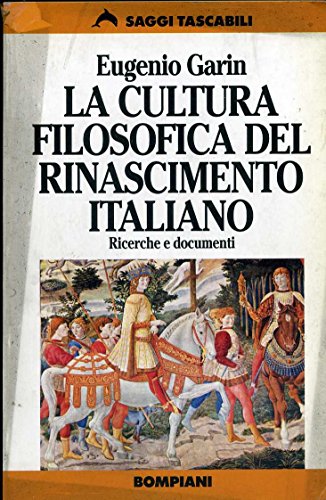 La cultura filosofica del Rinascimento italiano