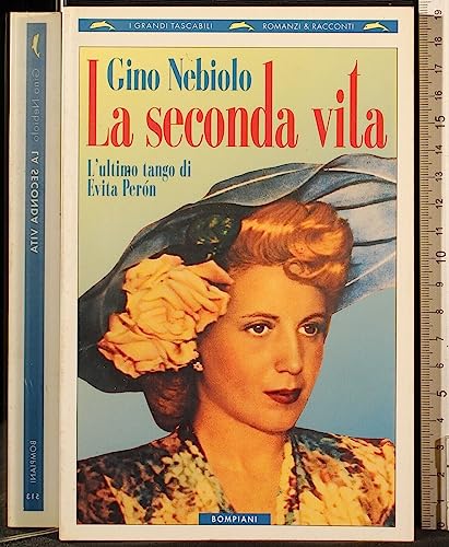La seconda vita: L'ultimo tango di Evita Perón (I grandi tascabili)