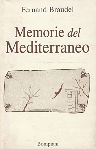 Memorie del Mediterraneo. Preistoria e antichità
