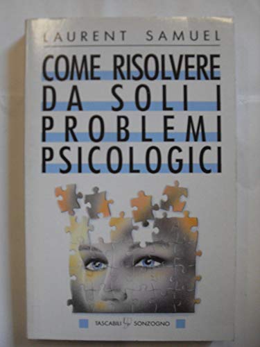 Come Risolvere Da Soli Problemi Psicologici