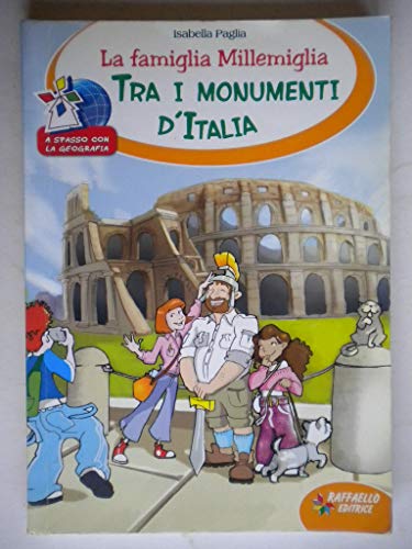 La famiglia Millemiglia tra i monumenti d'Italia