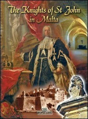 The Knights Of St John In Malta