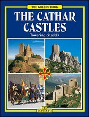the Golden Book The Cathar Castles Towering Citadels