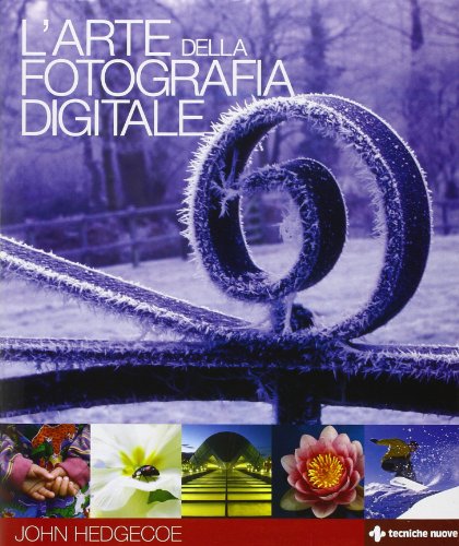 L'arte della fotografia digitale