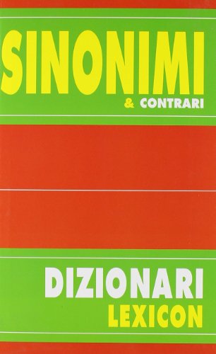 Dizionario Sinonimi E Contrari
