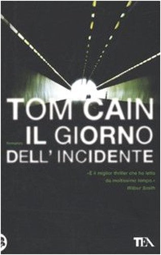 Il giorno dell'incidente