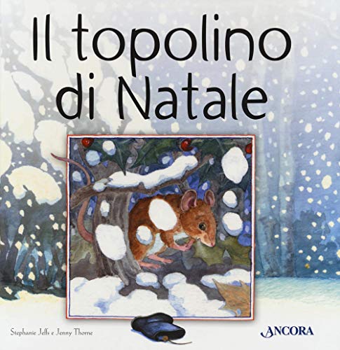 Il Topolino Di Natale. Ediz. a Colori