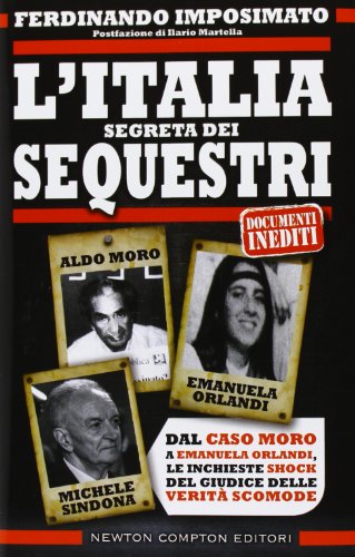 L'Italia segreta dei sequestri