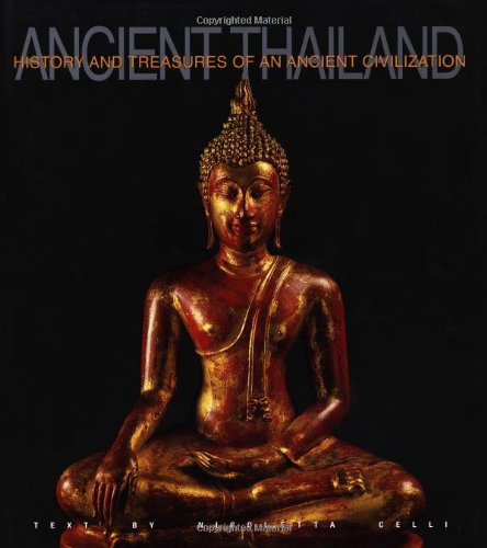 Ancient Thailand: History and Treasures of an Ancient Civilization