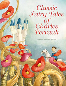 Classic Fairy Tales by Charles Perrault 