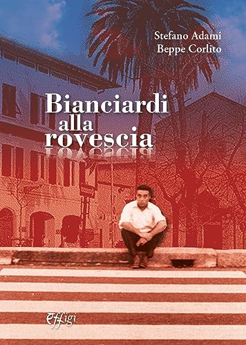 BIANCIARDI ALLA ROVESCIA