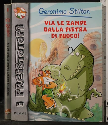 Via le zampe dalla pietra di fuoco!