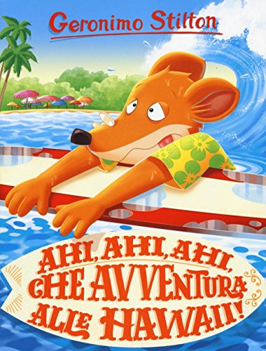 GERONIMO STILTON - AHI AHI AHI By Stilton Geronimo