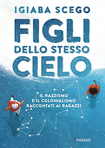 Figli dello stesso cielo.Il colonialismo raccontato ai ragazzi