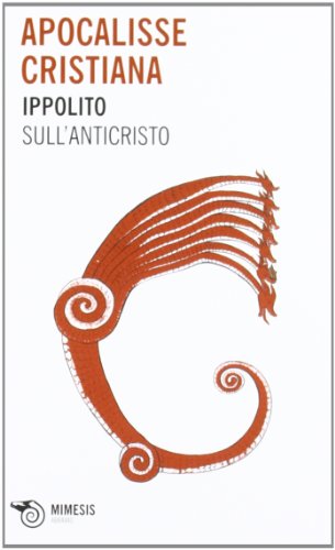 Apocalisse cristiana. Sull'Anticristo
