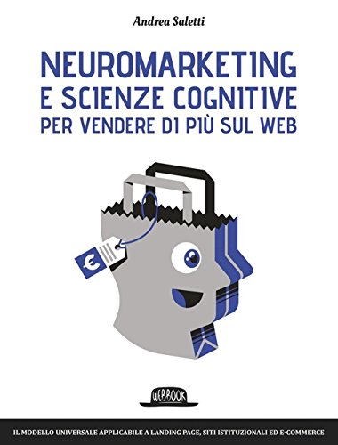Neuromarketing e scienze cognitive per vendere di più sul web