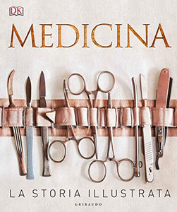 Medicina. La storia illustrata 