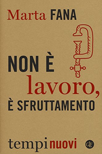 Non  e lavoro,  e sfruttamento