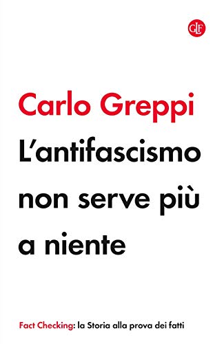 L'antifascismo non serve più a niente (Book)