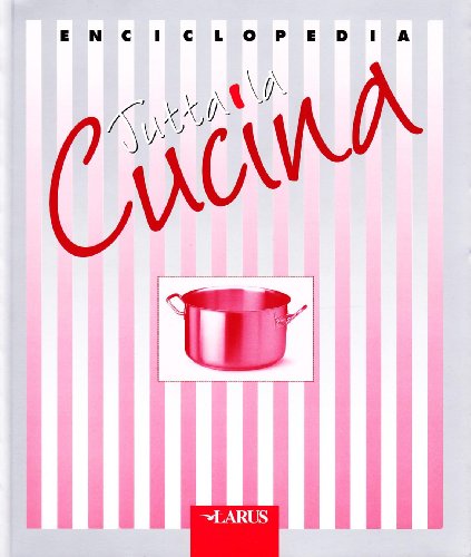 Tutta la cucina