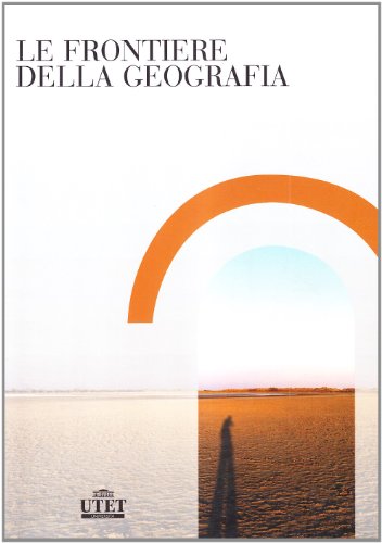 Le frontiere della geografia