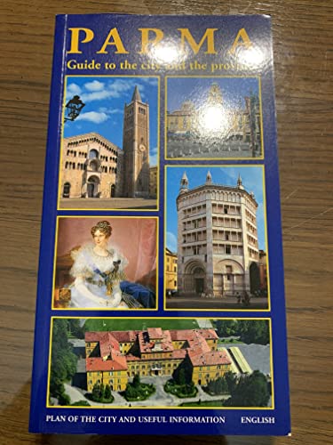 Parma. Guida della citt? e della provincia. Ediz.