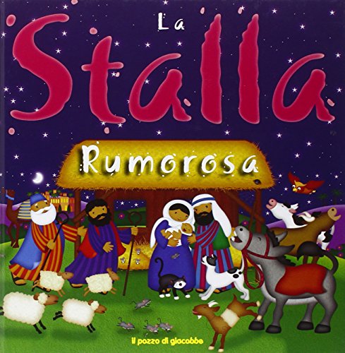 La stalla rumorosa