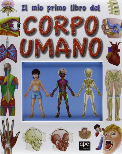 Il mio primo libro del corpo umano