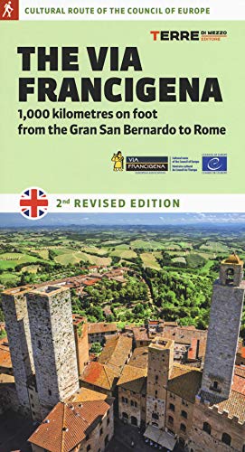 The via Francigena. 1000 kilometres on foot from the Gran San Bernardo to Rome